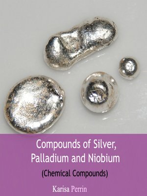 cover image of Compounds of Silver, Palladium and Niobium